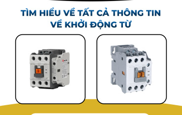 Tìm hiểu thông tin về khởi động từ