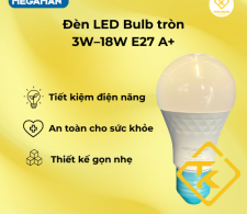Đèn LED Bulb tròn 3W–18W E27 A+ Megaman Tiết kiệm điện